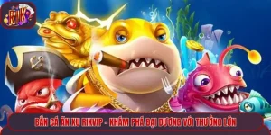 Bắn Cá Ăn Xu Rikvip