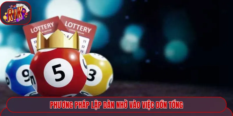 Phương pháp lập dàn nhờ vào việc dồn tổng