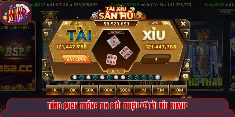 Tổng quan thông tin giới thiệu về tài xỉu Rikvip