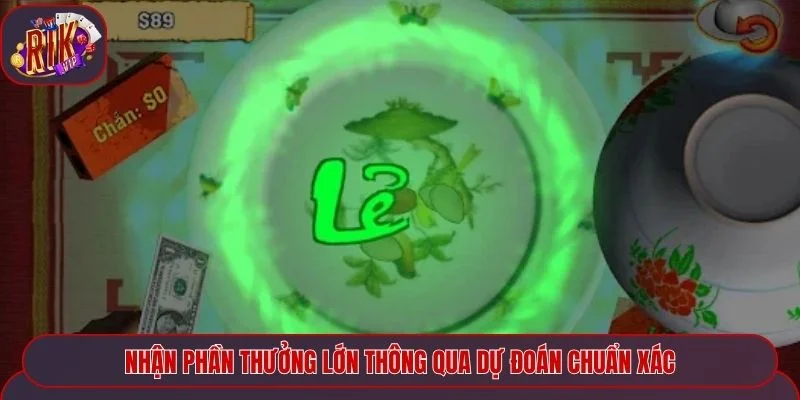 Nhận phần thưởng lớn thông qua dự đoán chuẩn xác